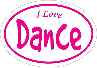 WickedGoodz Oval Vinyl I Love Dance Vinyl Decal - Mom Bumper Sticker - Perfect Dancing Instructor Gift-WickedGoodz