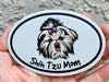 Oval Shih Tzu Mom Magnet - Dog Breed Magnet