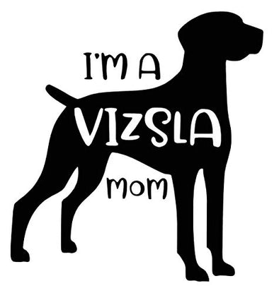 Custom Vizsla Mom Vinyl Decal - Dog Breed Bumper Sticker, for Laptops or Cars - Window Transfer-WickedGoodz
