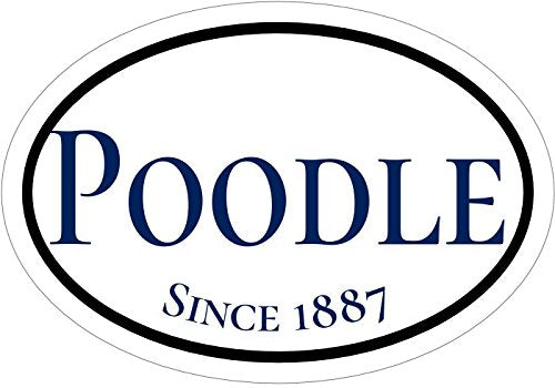Oval Since 1887 Poodle Vinyl Window Decal - Dog Breed Bumper Sticker - Perfect Dog Owner Gift-WickedGoodz
