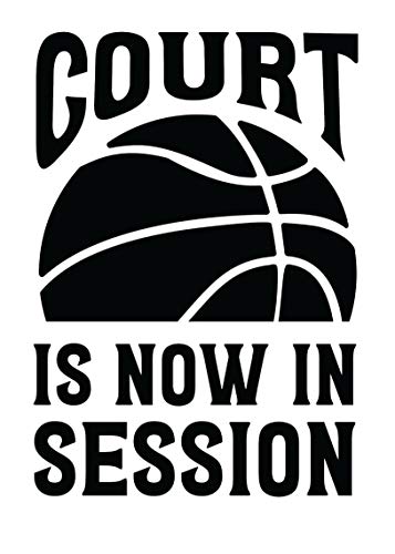 Custom Basketball Vinyl Decal “Court is Now in Session”-WickedGoodz