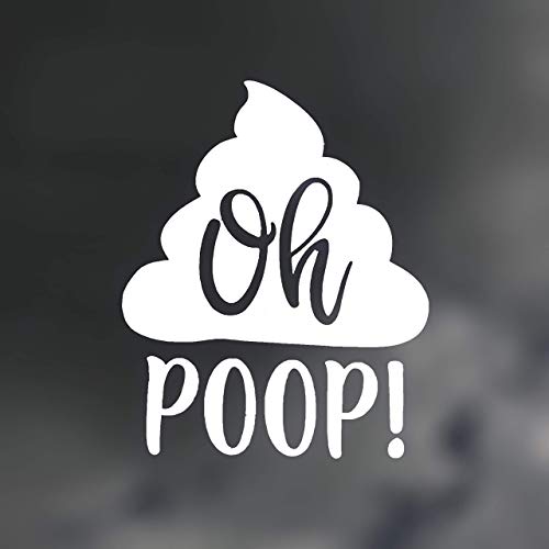 Oh Poop Vinyl Decal Funny Tumbler Sticker-WickedGoodz