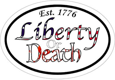 Oval Est.1776 Liberty or Death Vinyl Decal - Patriotic Bumper Stickers - Proud American Gift-WickedGoodz