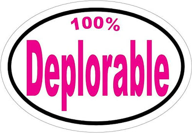 WickedGoodz Oval Pink 100% Deplorable Vinyl Decal - Political Bumper Sticker - Perfect Conservative Gift-WickedGoodz