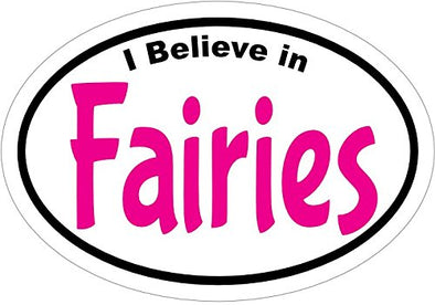 WickedGoodz Oval I Believe in Fairies Vinyl Decal - Fairy Bumper Sticker - Perfect Fantasy Gift-WickedGoodz