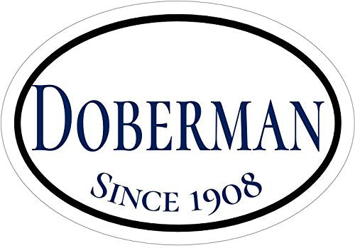 WickedGoodz Oval Since 1908 Doberman Vinyl Decal - Pinscher Bumper Sticker - Perfect Dog Breed Gift-WickedGoodz